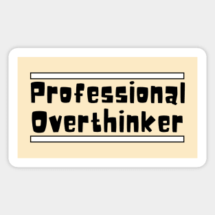 Professional Overthinker Sticker